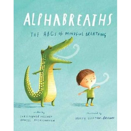 Alphabreaths - The ABCs of Mindful Breathing Alphabreaths Rata and Roo