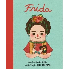 My First Little People Big Dreams - Frida Kahlo Little People Big Dreams Rata and Roo