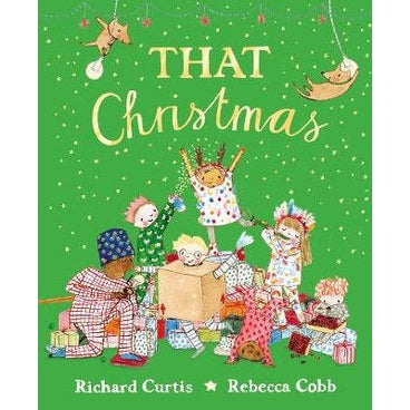 That Christmas Richard Curtis & Rebecca Cobb Rata and Roo