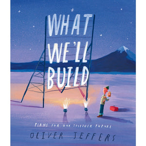 What We'll Build Oliver Jeffers Rata and Roo